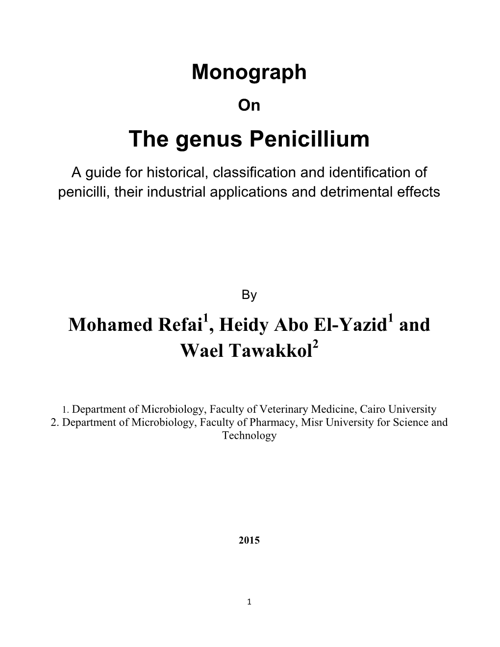 The Genus Penicillium a Guide for Historical, Classification and Identification of Penicilli, Their Industrial Applications and Detrimental Effects