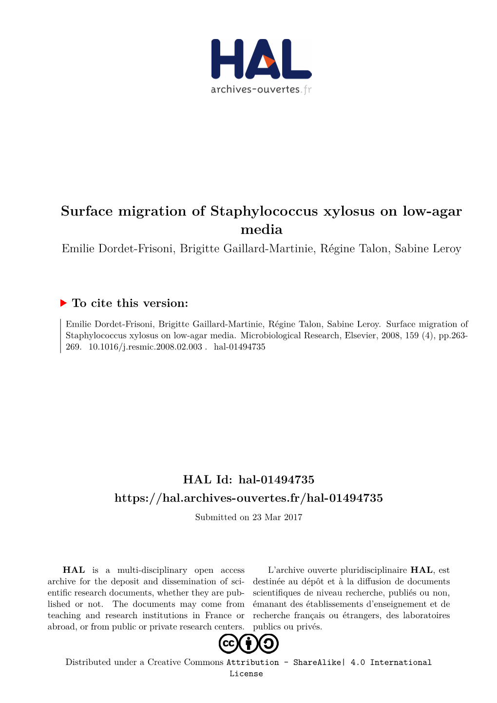 Surface Migration of Staphylococcus Xylosus on Low-Agar Media Emilie Dordet-Frisoni, Brigitte Gaillard-Martinie, Régine Talon, Sabine Leroy