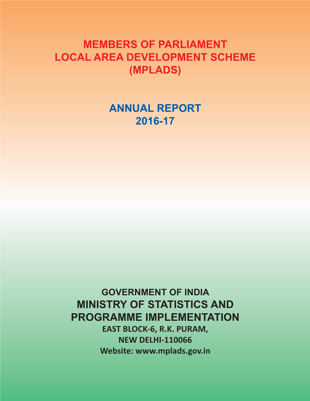 Members of Parliament Local Area Development Scheme (Mplads)