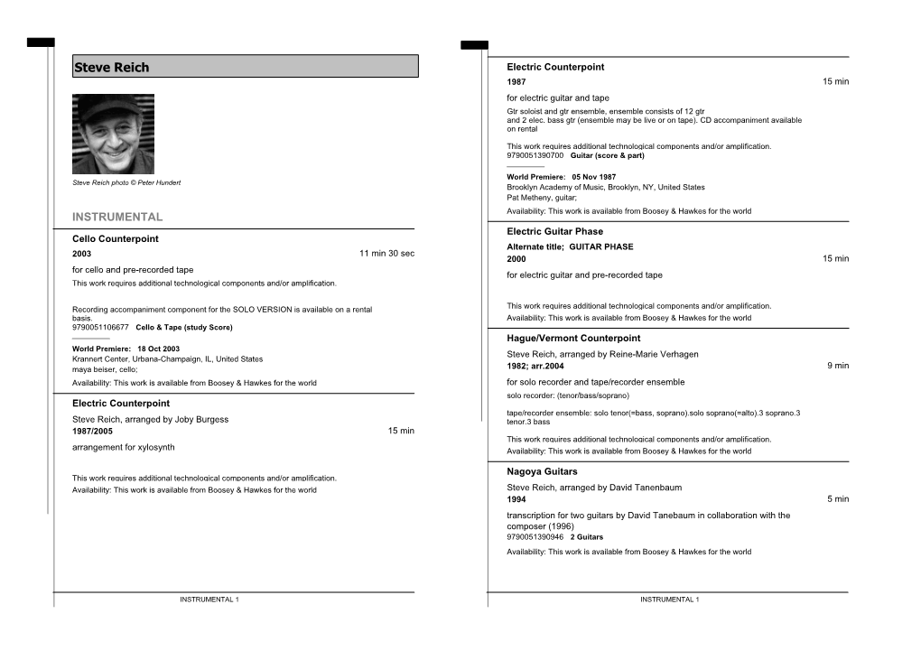 Steve Reich Electric Counterpoint 1987 15 Min for Electric Guitar and Tape Gtr Soloist and Gtr Ensemble, Ensemble Consists of 12 Gtr and 2 Elec