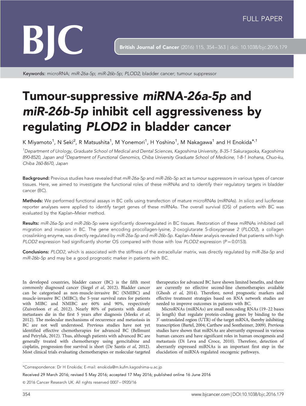 Tumour-Suppressive Mirna-26A-5P and Mir-26B-5P Inhibit Cell Aggressiveness by Regulating PLOD2 in Bladder Cancer