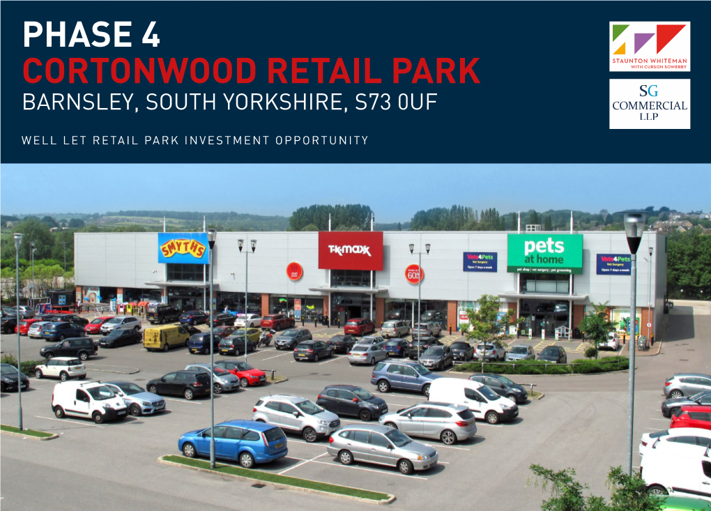 Phase 4 Cortonwood Retail Park Are National Multiple Retailers Who Are Household Names