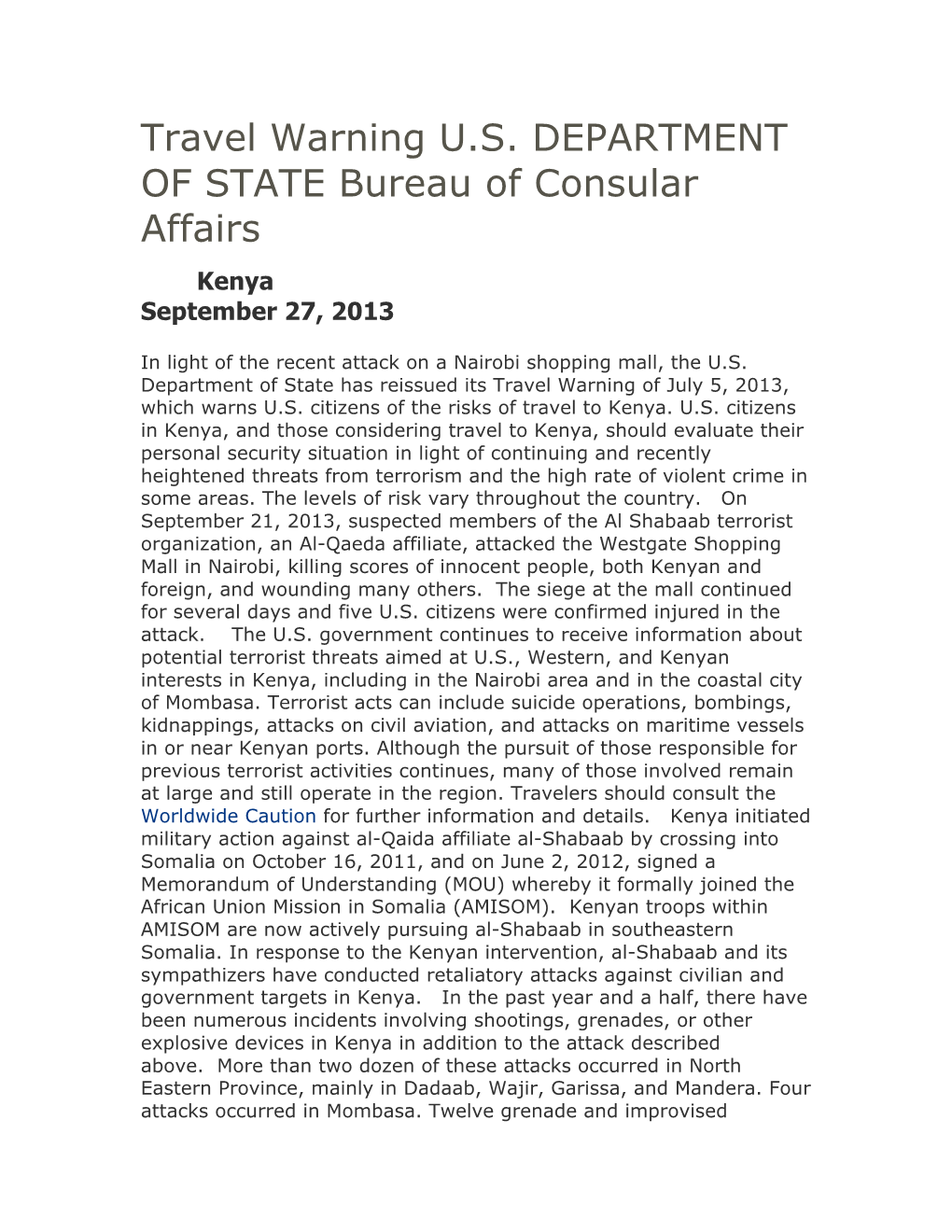 Travel Warning U.S. DEPARTMENT of STATE Bureau of Consular Affairs