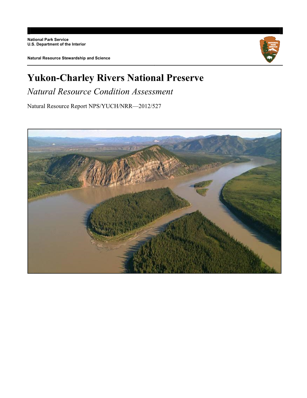 Yukon-Charley Rivers National Preserve, Natural Resource Condition Assessment