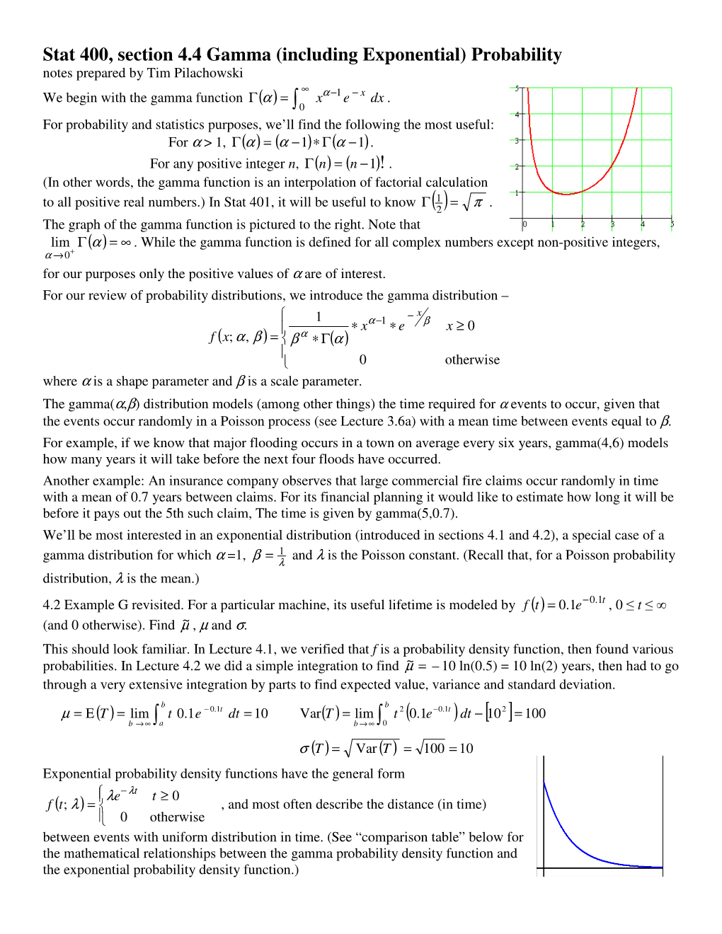 Stat 400, Section 4.4 Gamma (Including Exponential) Probability Notes Prepared by Tim Pilachowski ∞ We Begin with the Gamma Function Γ()Α = Xα −1 E − X Dx