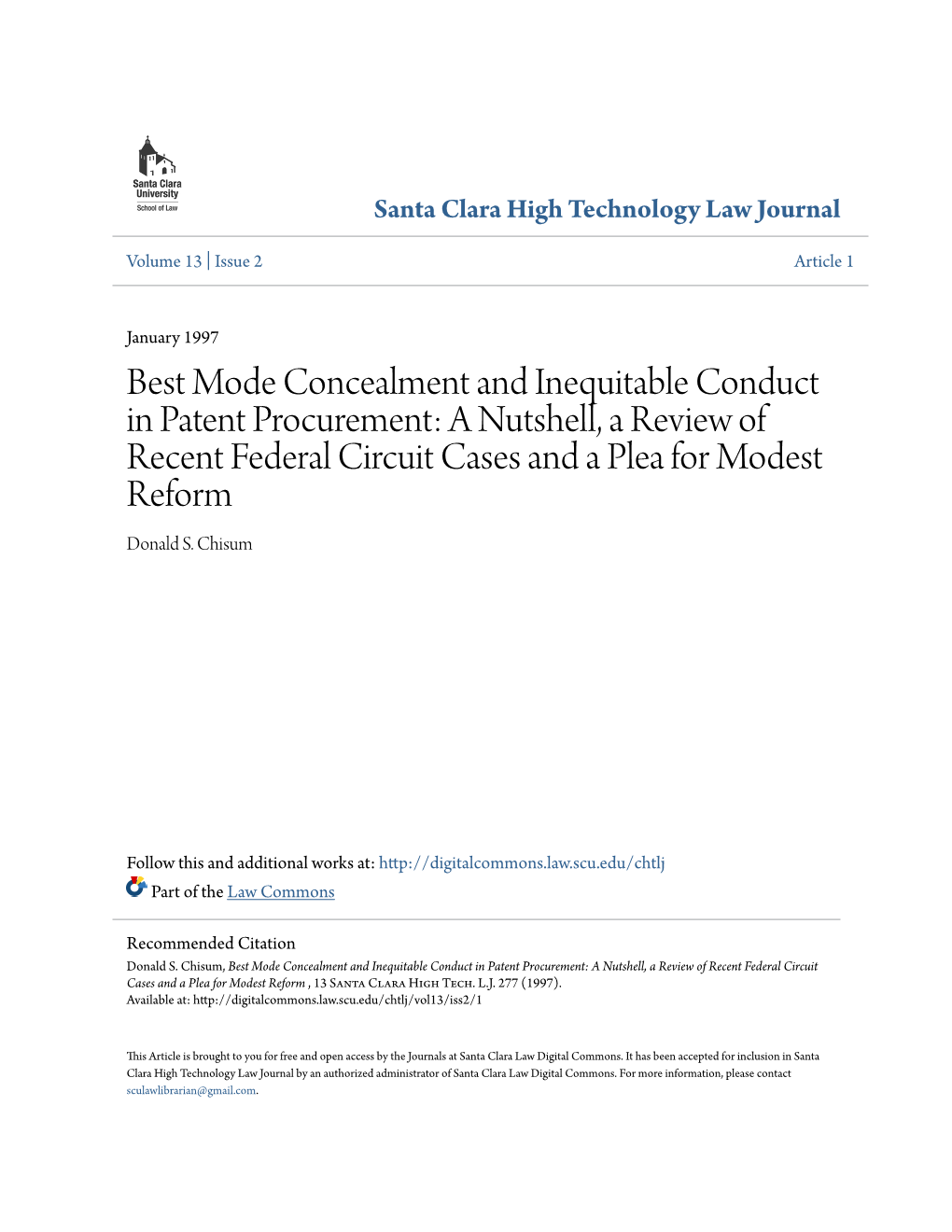 Best Mode Concealment and Inequitable Conduct in Patent Procurement: a Nutshell, a Review of Recent Federal Circuit Cases and a Plea for Modest Reform Donald S