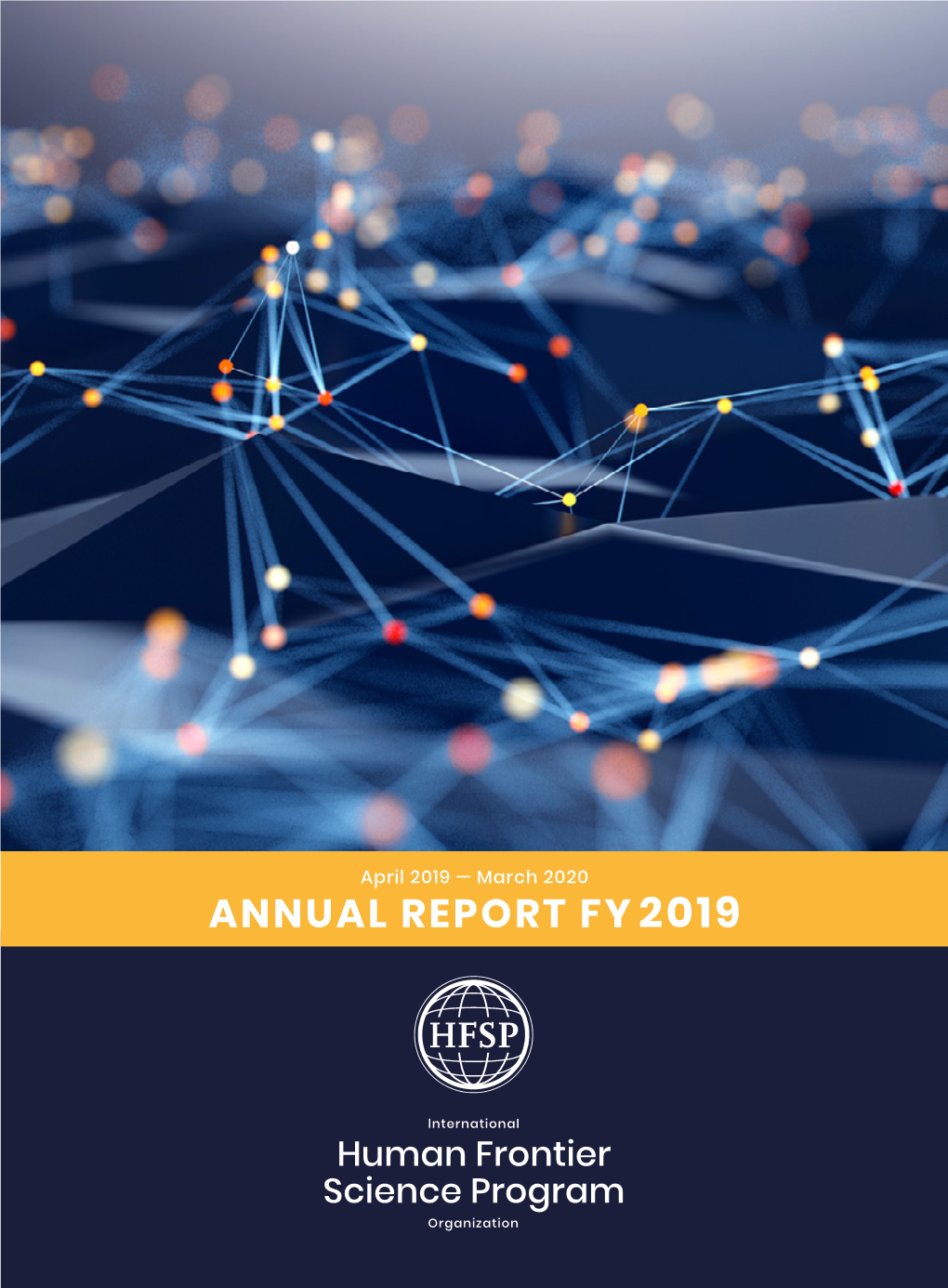 Annual Report Fy 2019 International Human Frontier Science Program Organization