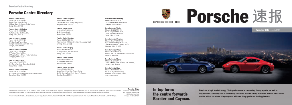 The Centre Forwards Boxster and Cayman. Porsche Centre Directory