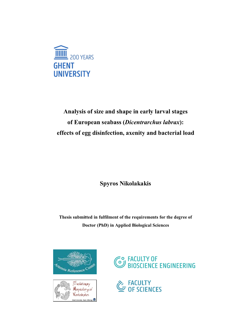 Analysis of Size and Shape in Early Larval Stages of European Seabass (Dicentrarchus Labrax): Effects of Egg Disinfection, Axenity and Bacterial Load