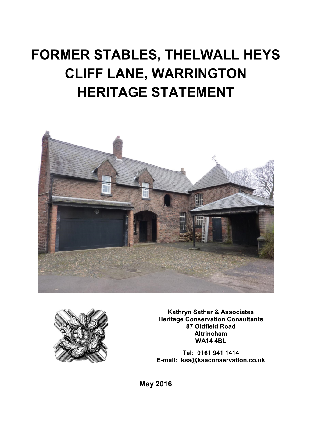 Former Stables, Thelwall Heys Cliff Lane, Warrington Heritage Statement