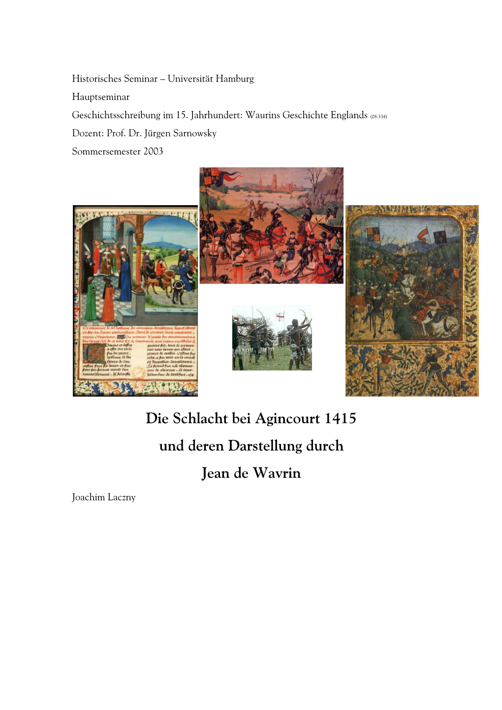 Die Schlacht Bei Agincourt Und Deren Darstellung Bei Jehan De Wavrin
