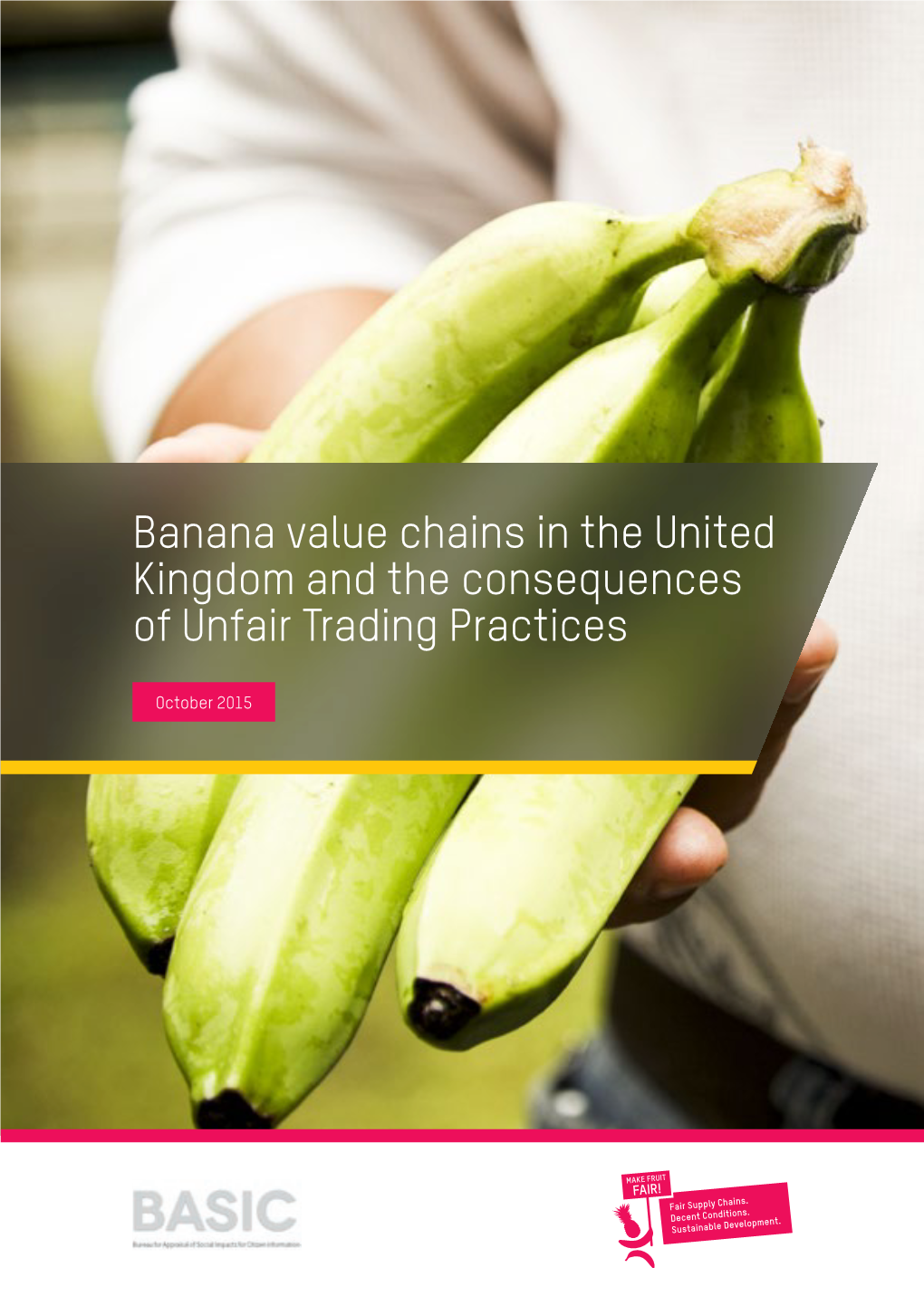 Banana Value Chains in the United Kingdom and the Consequences of Unfair Trading Practices