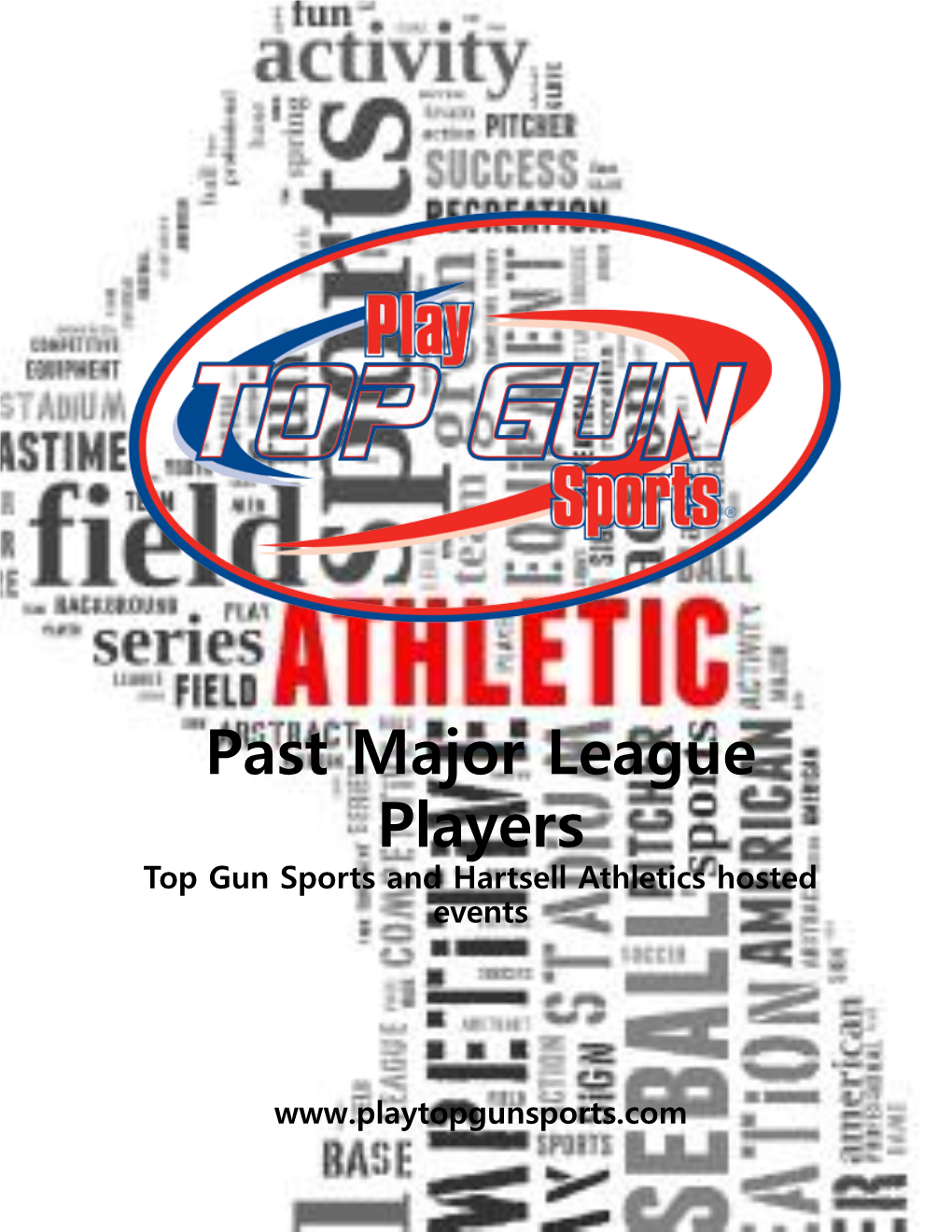 Past Major League Players Top Gun Sports and Hartsell Athletics Hosted Events