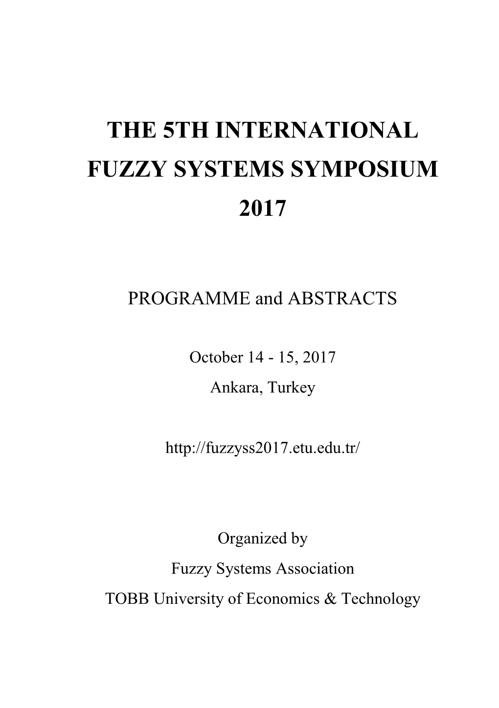 The 5Th International Fuzzy Systems Symposium 2017