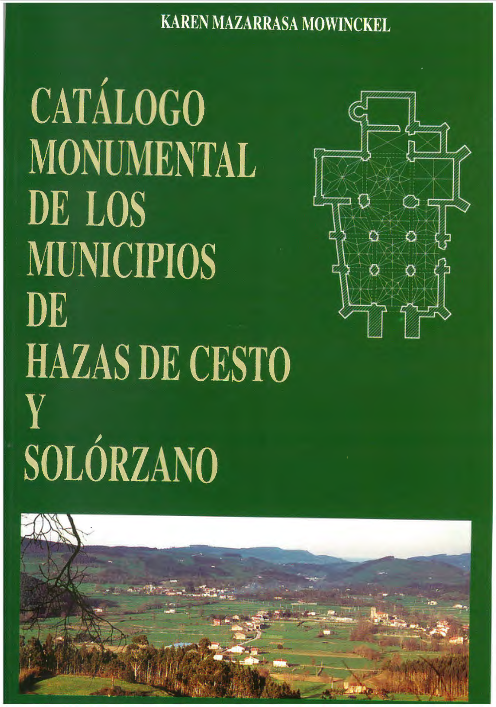 Catalogo Monumental De Hazas De Cesto Y Solórzano. Karen Mazarrasa