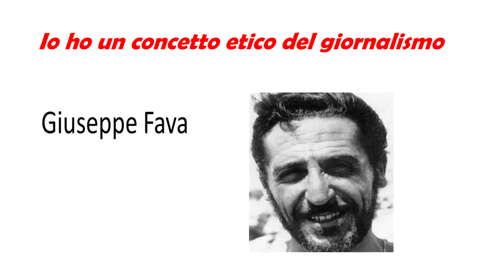 Giuseppe Fava Nacque a Palazzolo Acreide (SR) Il 15 Settembre Del 1925