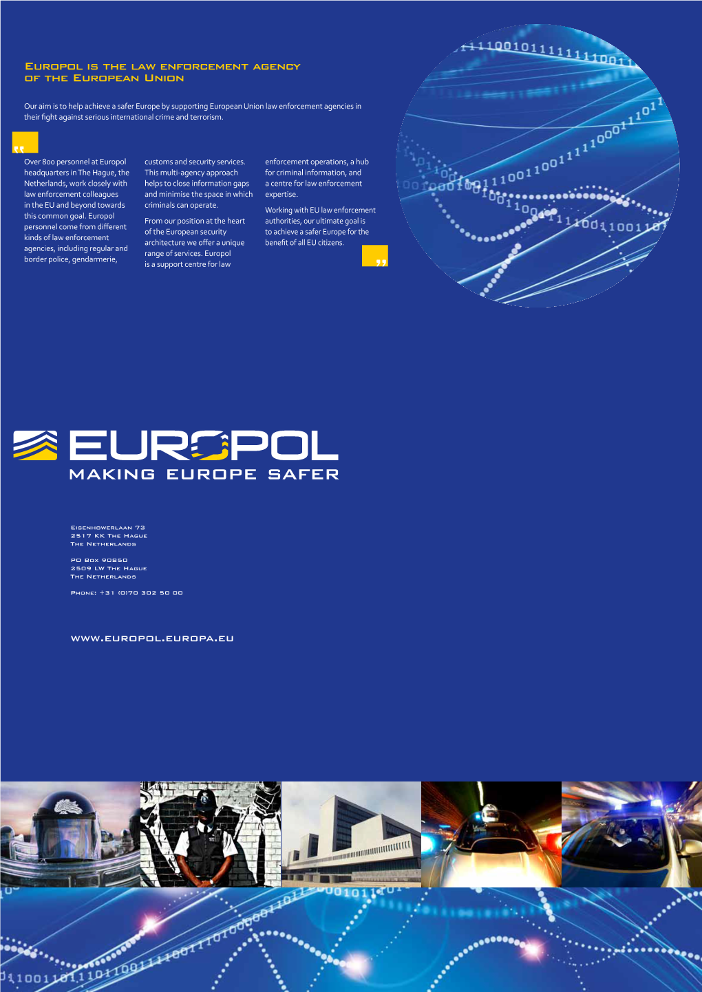 Europol Is the Law Enforcement Agency of the European Union