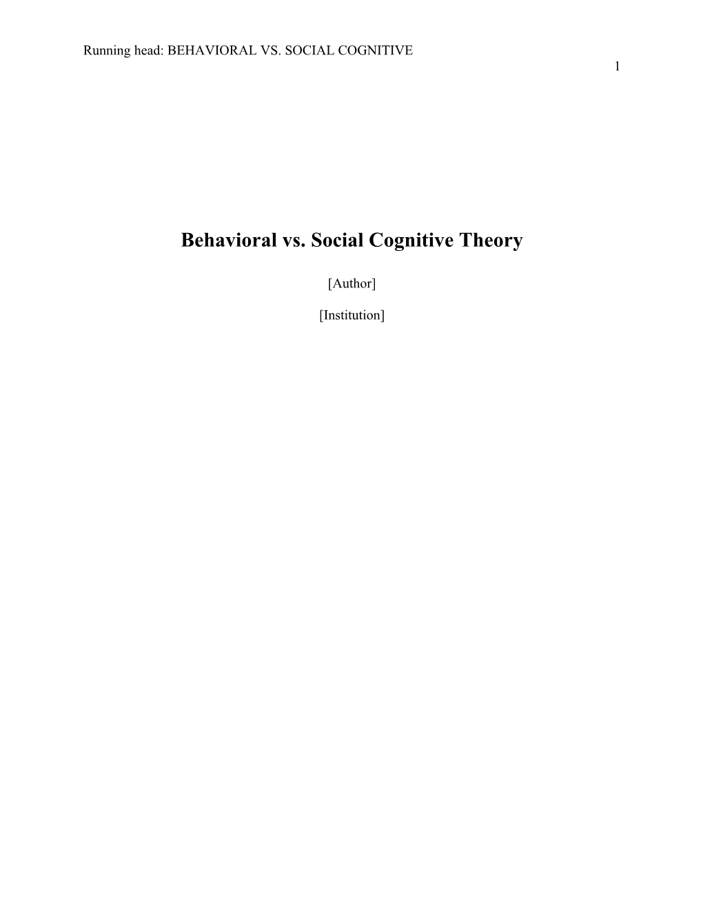 Behavioral Vs. Social Cognitive Theory