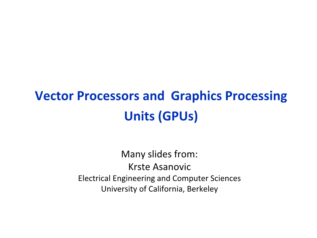 Vector Processors and Graphics Processing Units (Gpus)