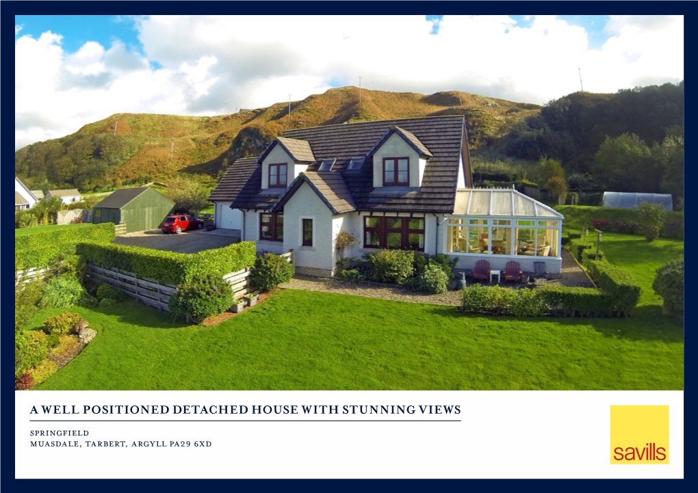 A Well Positioned Detached House with Stunning Views Springfield Muasdale, Tarbert, Argyll Pa29 6Xd