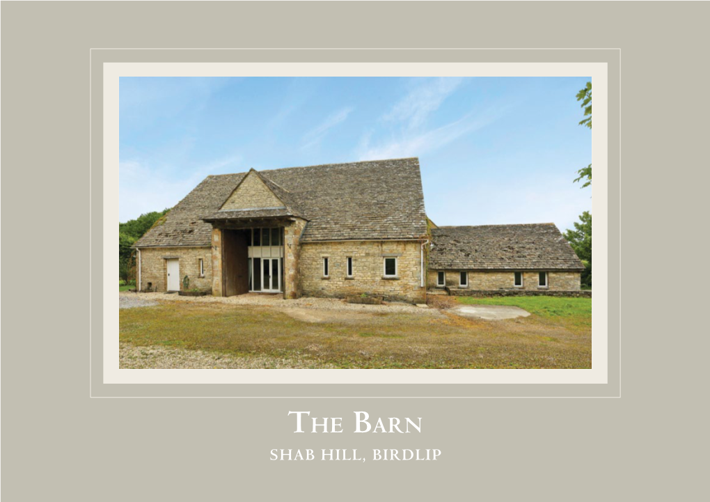 The Barn Shab Hill, Birdlip the Barn Shab Hill, Birdlip, Gloucestershire