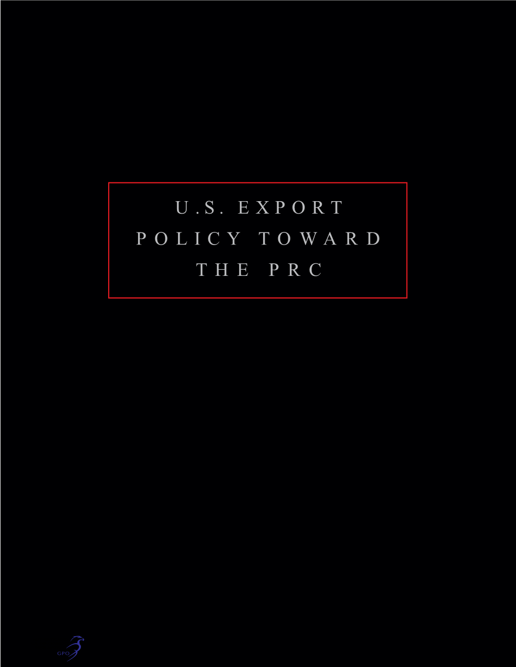 Export Control Policy Toward the PRC