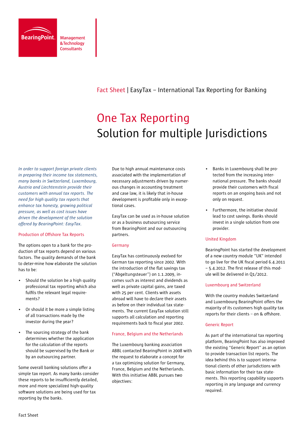 One Tax Reporting Solution for Multiple Jurisdictions