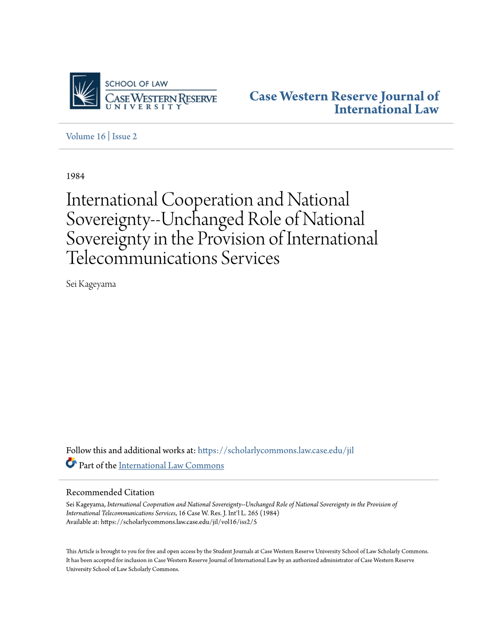 International Cooperation and National Sovereignty--Unchanged Role of National Sovereignty in the Provision of International Telecommunications Services Sei Kageyama