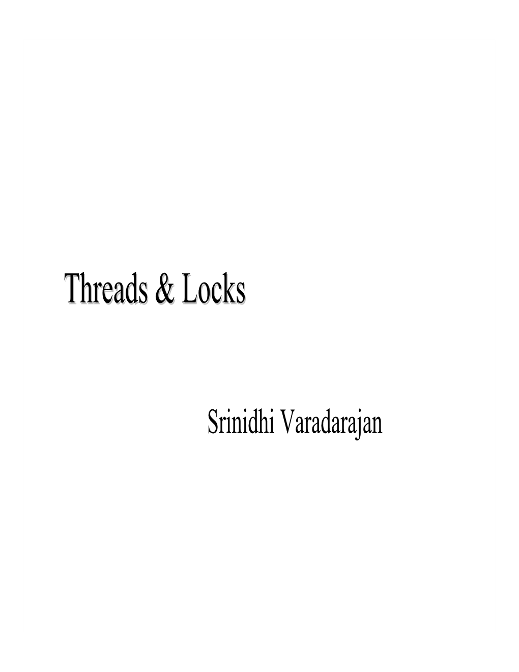 Threads & Locks
