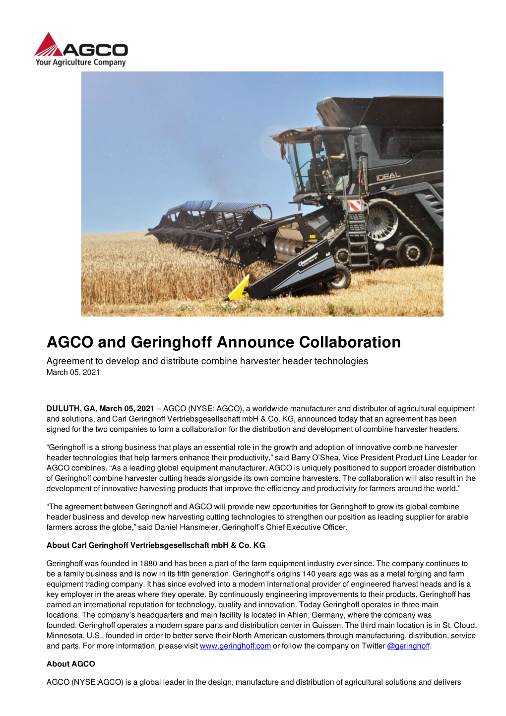 AGCO and Geringhoff Announce Collaboration Agreement to Develop and Distribute Combine Harvester Header Technologies March 05, 2021