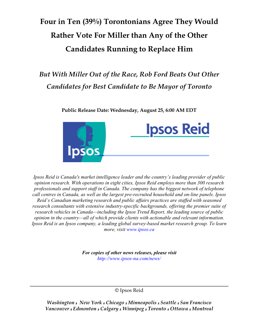 (39%) Torontonians Agree They Would Rather Vote for Miller Than Any of the Other Candidates Running to Replace Him