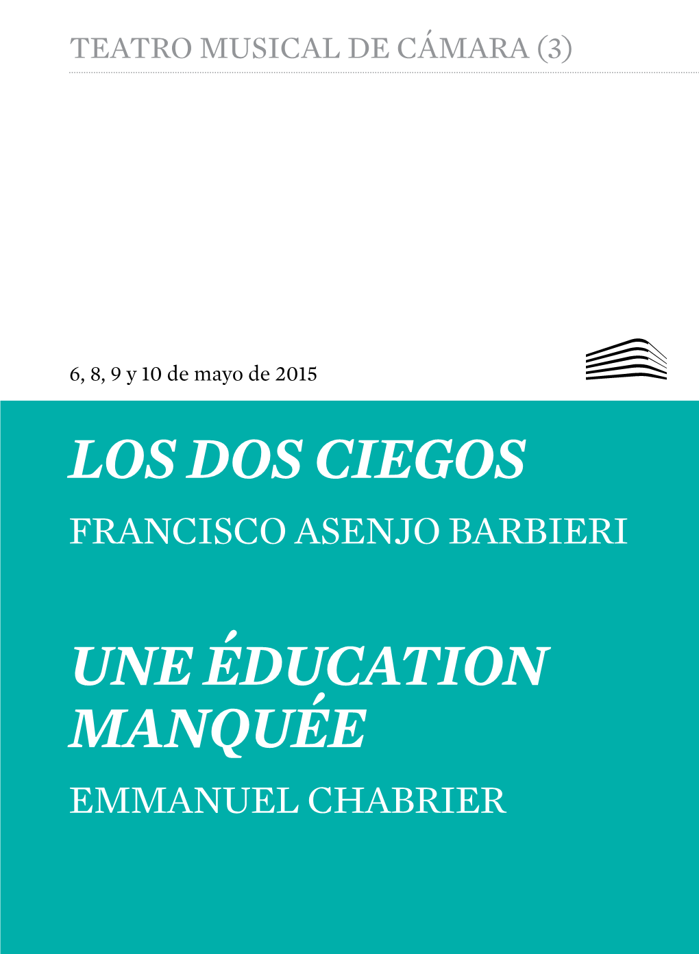 LOS DOS CIEGOS Une Éducation Manquée