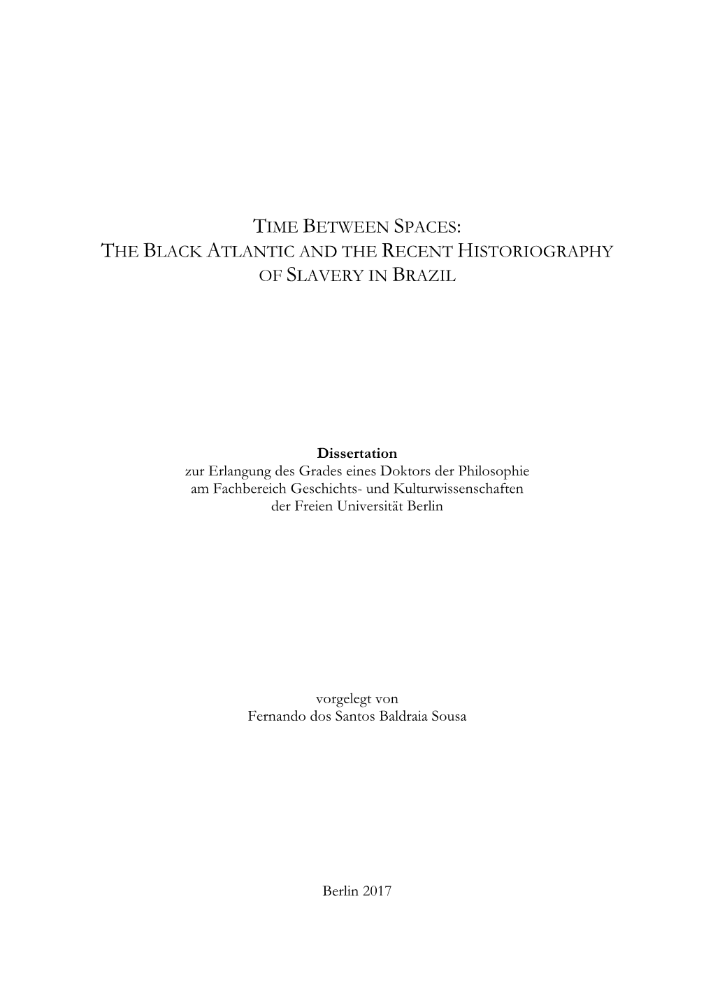 The Black Atlantic and the Recent Historiography of Slavery in Brazil