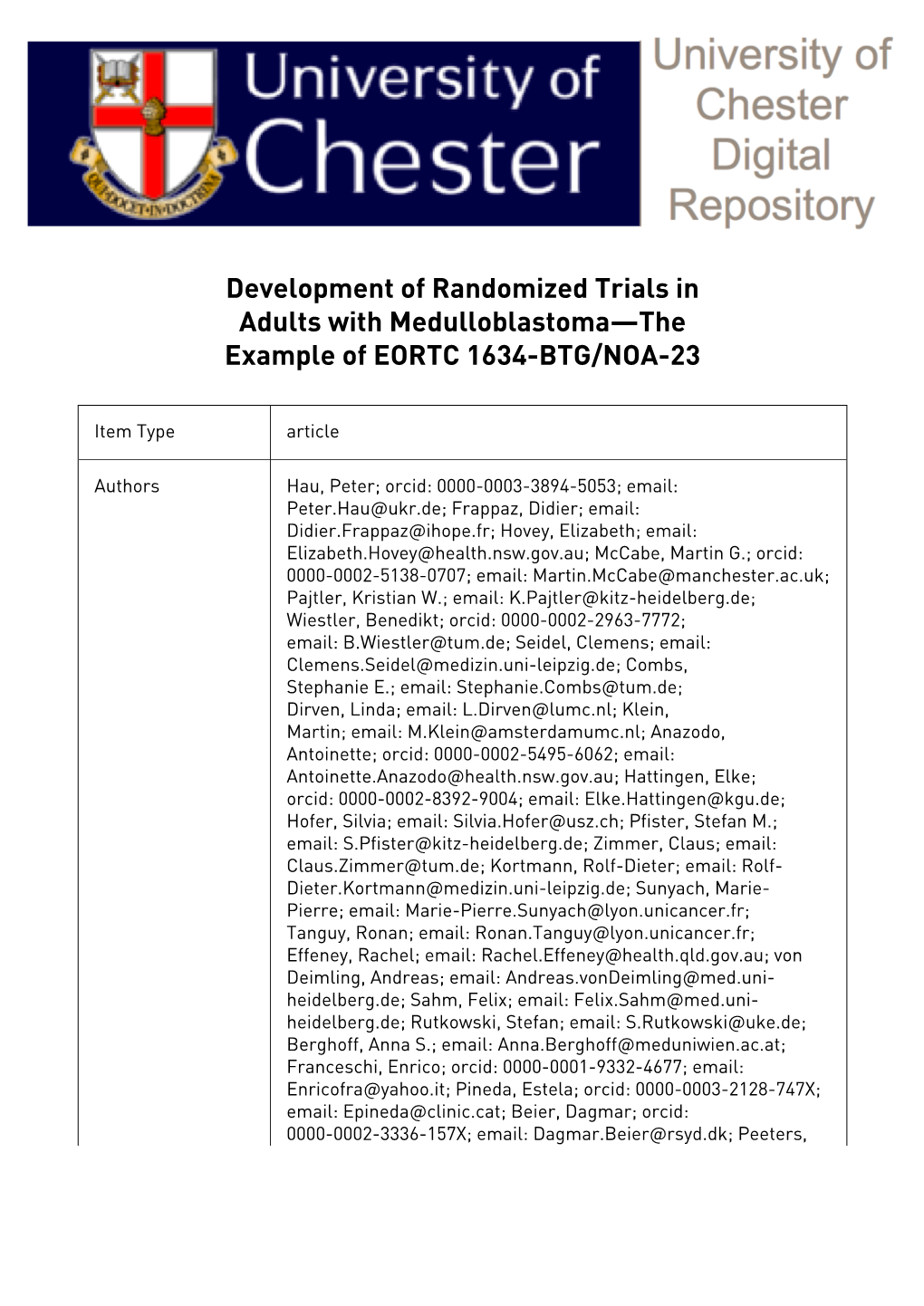 Development of Randomized Trials in Adults with Medulloblastoma—The Example of EORTC 1634-BTG/NOA-23