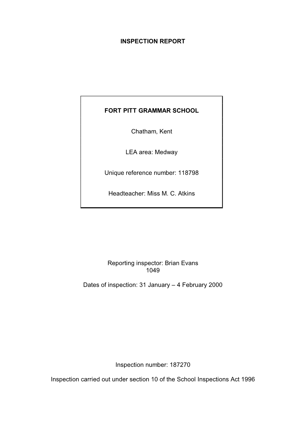 INSPECTION REPORT FORT PITT GRAMMAR SCHOOL Chatham