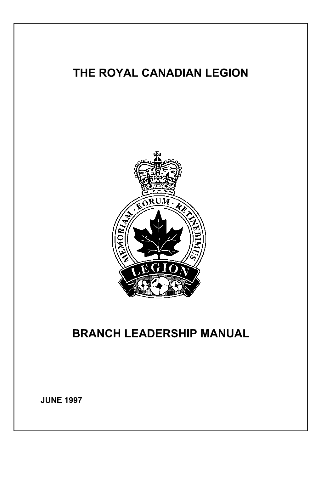 The Royal Canadian Legion Branch Leadership Manual