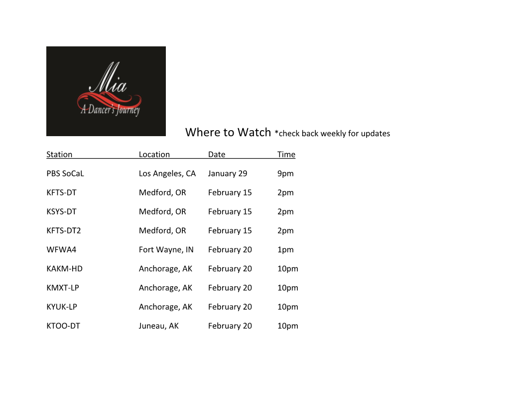 Where to Watch *Check Back Weekly for Updates Station Location Date