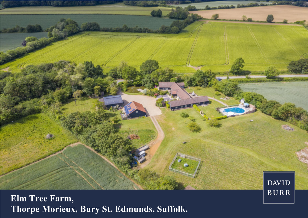 Elm Tree Farm, Thorpe Morieux, Bury St. Edmunds, Suffolk