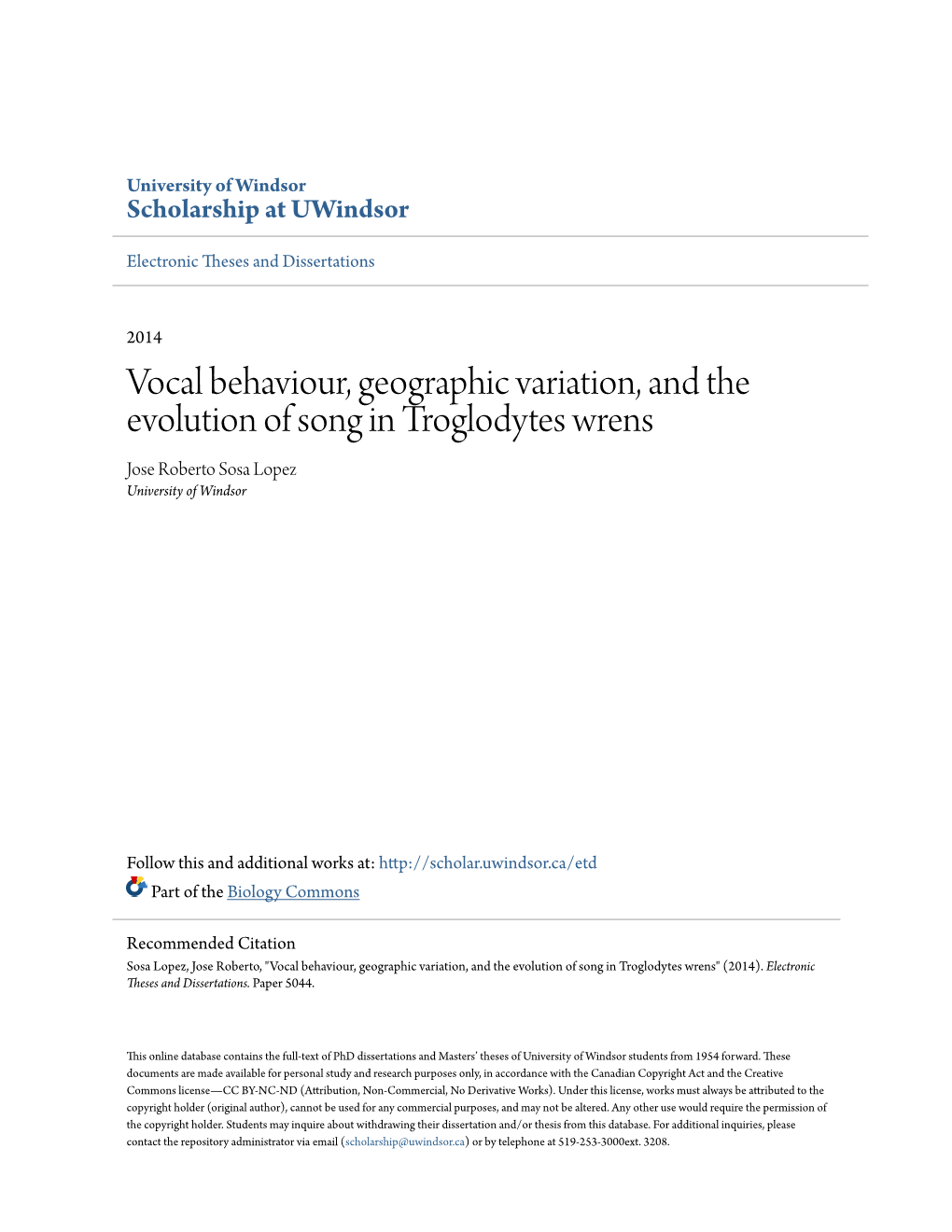Vocal Behaviour, Geographic Variation, and the Evolution of Song in Troglodytes Wrens Jose Roberto Sosa Lopez University of Windsor