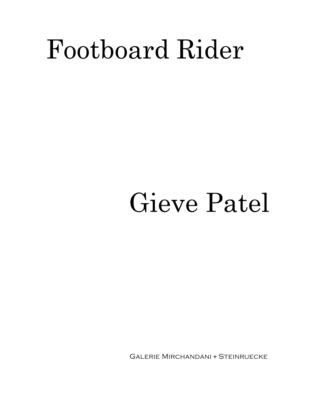 Footboard Rider Gieve Patel