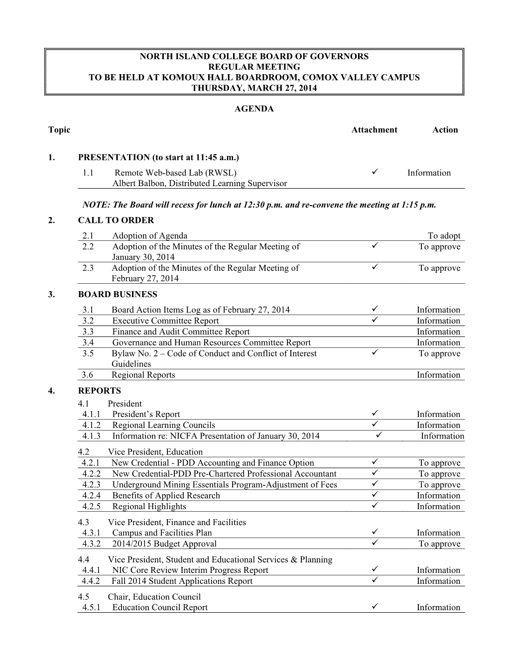 North Island College Board of Governors Regular Meeting to Be Held at Komoux Hall Boardroom, Comox Valley Campus Thursday, March 27, 2014