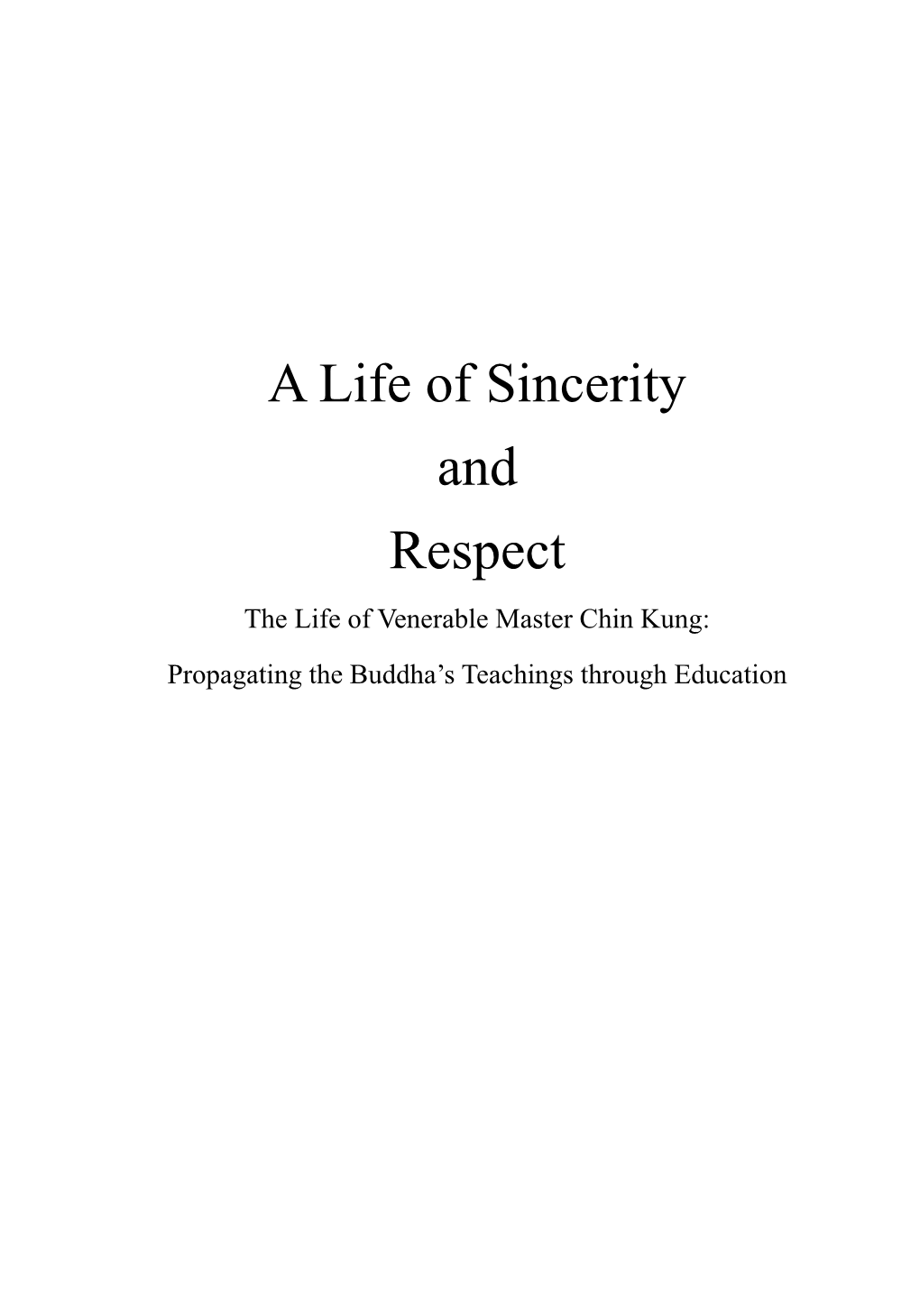 A Life of Sincerity and Respect