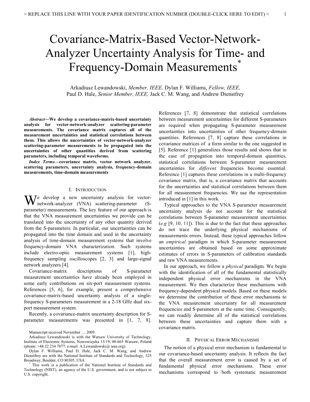 Covariance-Matrix-Based Vector-Network- Analyzer Uncertainty Analysis for Time- and Frequency-Domain Measurements *