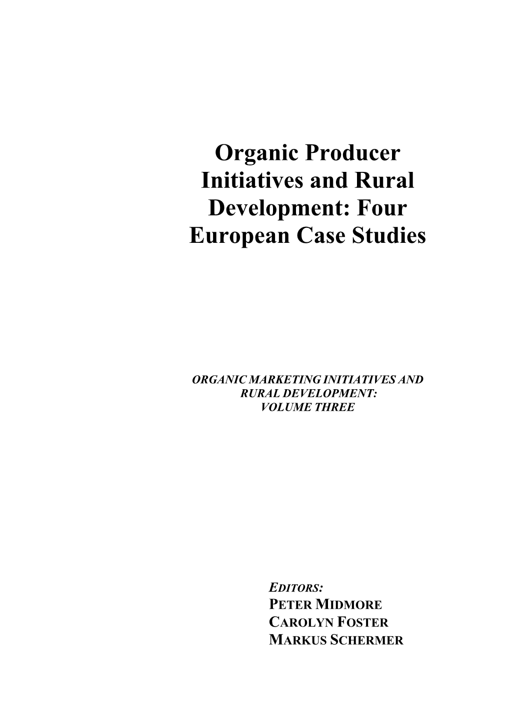 Organic Producer Initiatives and Rural Development: Four European Case Studies