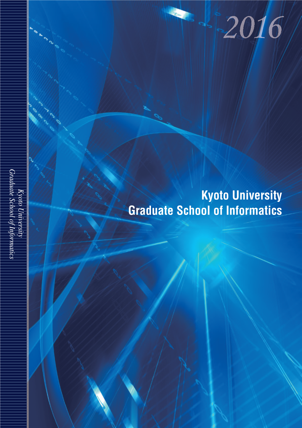 Kyoto University Graduate School of Informatics Graduate School