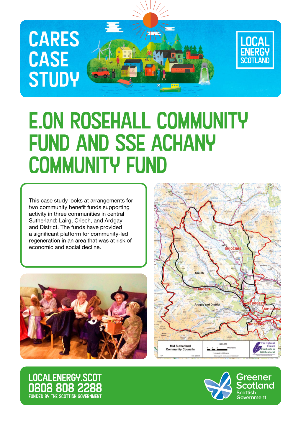 E.ON Rosehall Community Fund and SSE Achany Community Fund