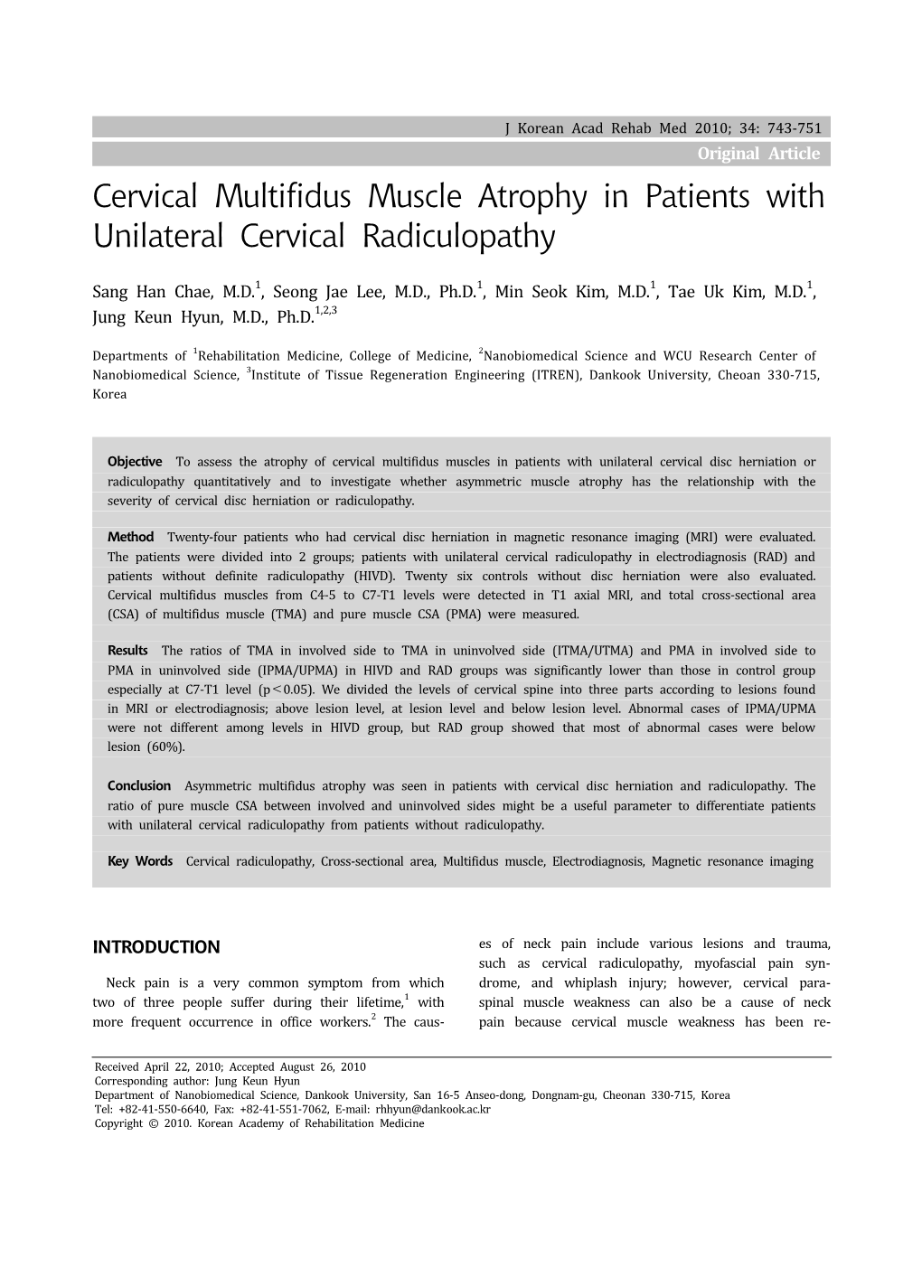 Cervical Multifidus Muscle Atrophy in Patients with Unilateral Cervical Radiculopathy