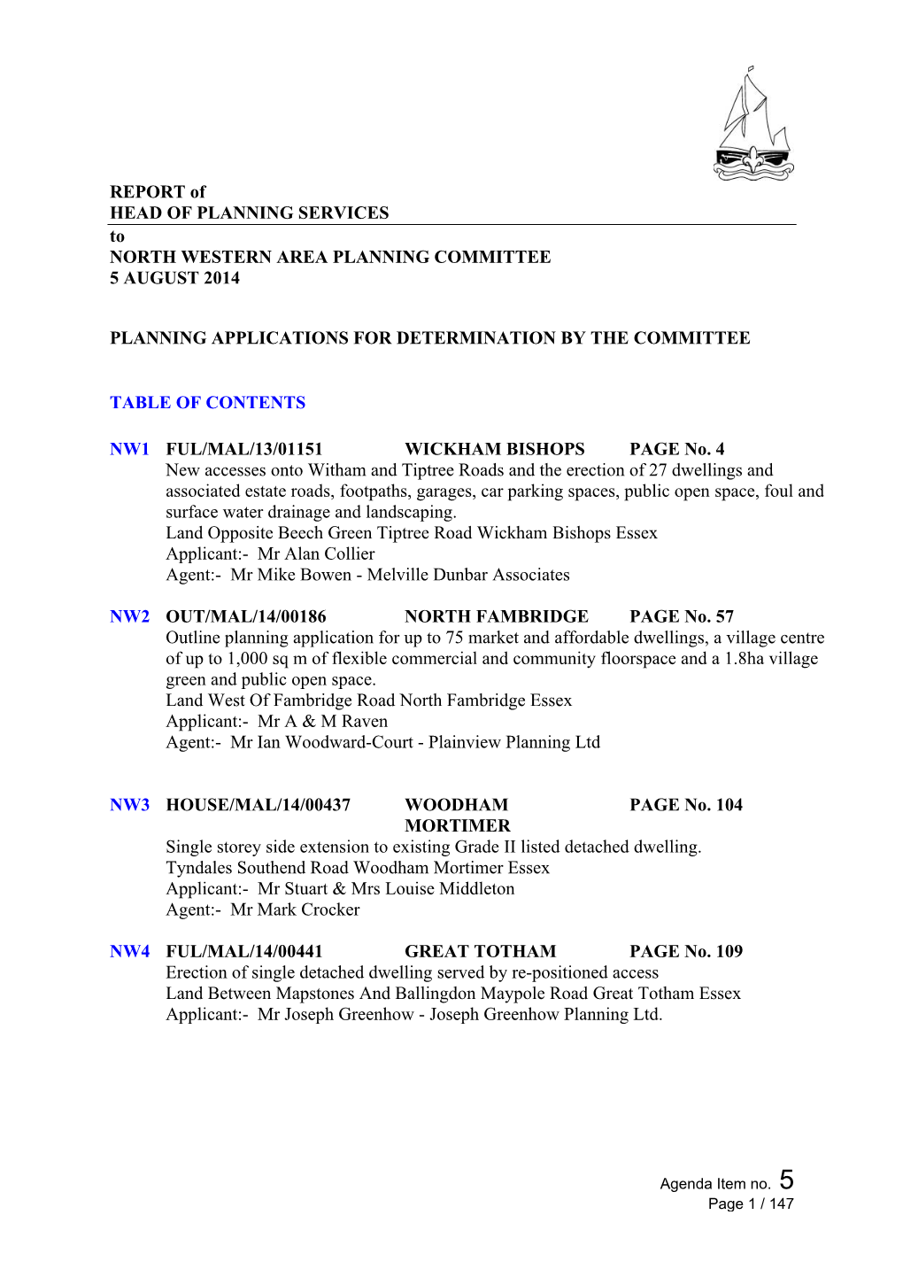 REPORT of HEAD of PLANNING SERVICES to NORTH WESTERN AREA PLANNING COMMITTEE 5 AUGUST 2014