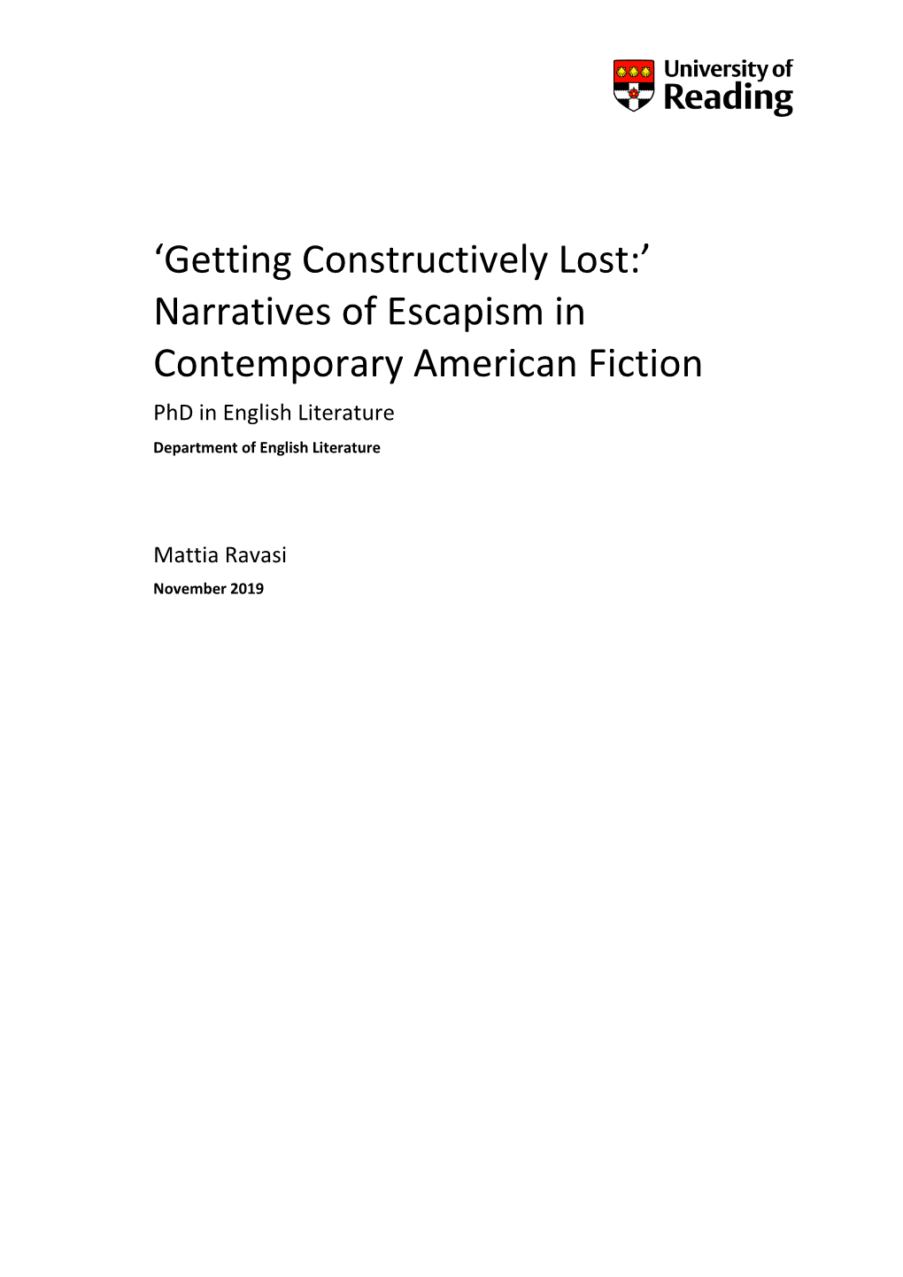 'Getting Constructively Lost:' Narratives of Escapism in Contemporary American Fiction