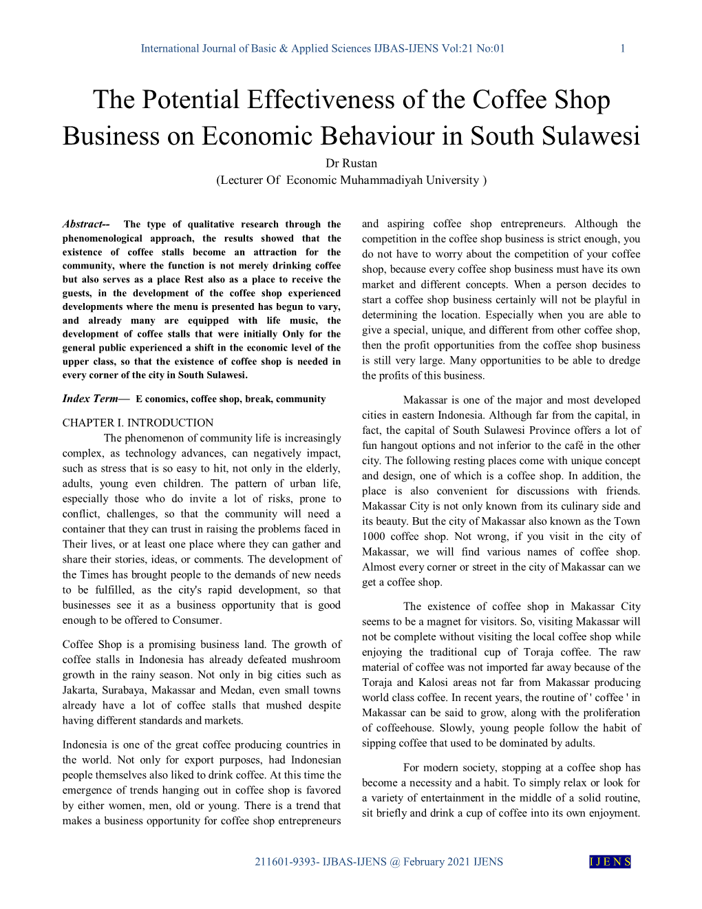 The Potential Effectiveness of the Coffee Shop Business on Economic Behaviour in South Sulawesi Dr Rustan (Lecturer of Economic Muhammadiyah University )